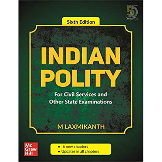 Indian Polity - For Civil Services and Other State Examinations - 6th Edition by M. Laxmikanth  Half Price Books India Books inspire-bookspace.myshopify.com Half Price Books India