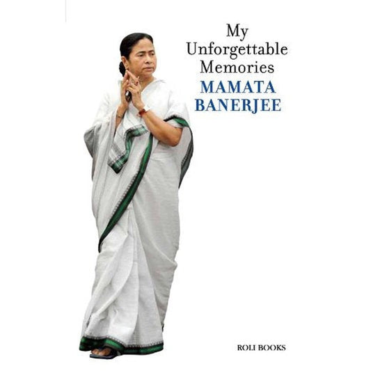 Mamata Banerjee: My Unforgettable Memories by Mamata Banerjee  Half Price Books India Books inspire-bookspace.myshopify.com Half Price Books India