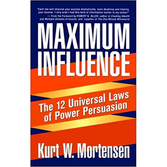 Maximum Influence by Kurt W. Mortensen  Half Price Books India Books inspire-bookspace.myshopify.com Half Price Books India