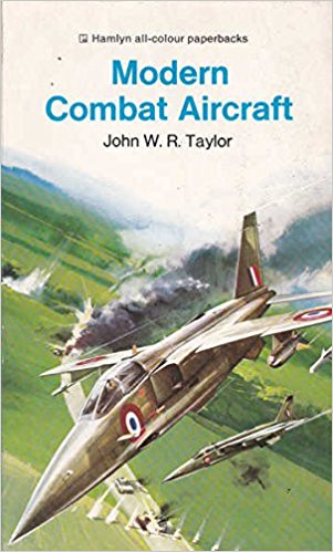 Modern Combat Aircraft by John W.R. Taylor  Half Price Books India Books inspire-bookspace.myshopify.com Half Price Books India