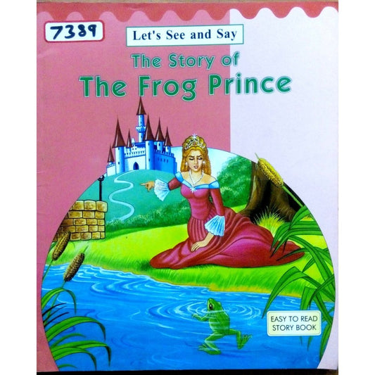 Let's se and say The story of the frog prince  Half Price Books India Books inspire-bookspace.myshopify.com Half Price Books India