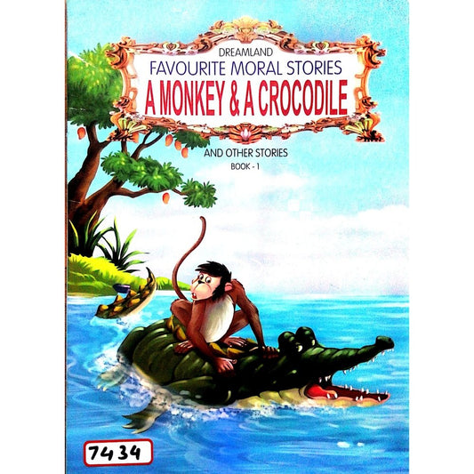 Dreamland: Favourite moral stories a monkey &amp; a crocodile and other stories 1  Half Price Books India Books inspire-bookspace.myshopify.com Half Price Books India