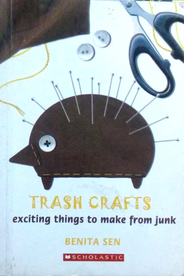 Trash Crafts exciting things to make from junk by Benita Sen  Half Price Books India Books inspire-bookspace.myshopify.com Half Price Books India