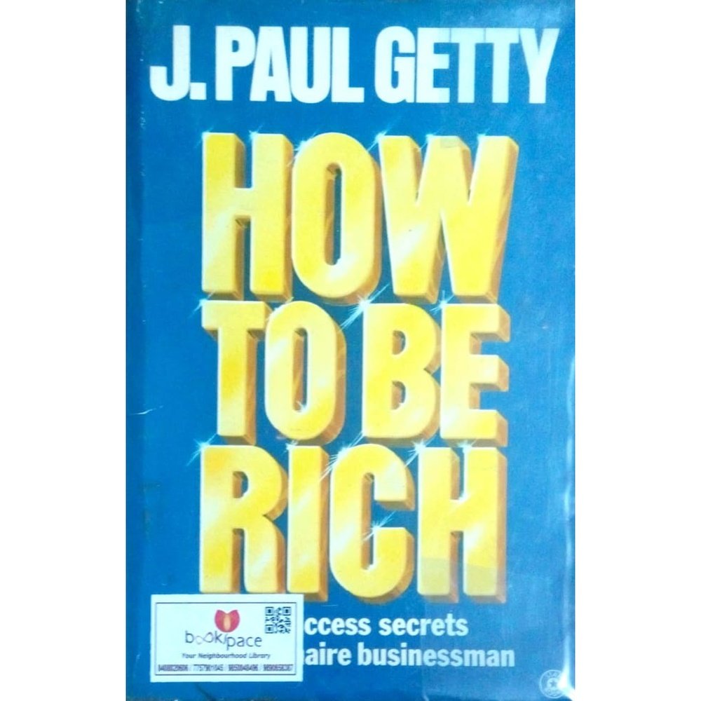 How to be rich by J.Paul Getty  Half Price Books India Books inspire-bookspace.myshopify.com Half Price Books India