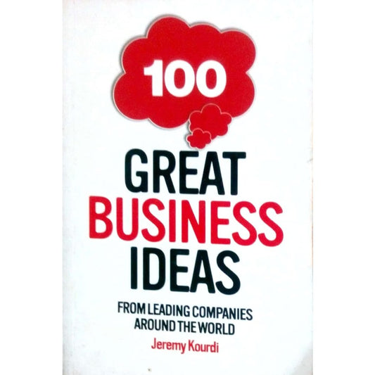 100 Great business ideas by Jeremy Kourdi  Inspire Bookspace Books inspire-bookspace.myshopify.com Half Price Books India
