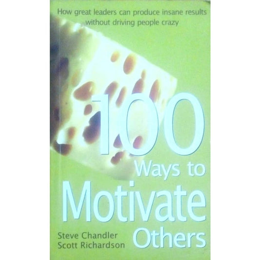 100 ways to motivate others by Steve Chandler  Inspire Bookspace Books inspire-bookspace.myshopify.com Half Price Books India