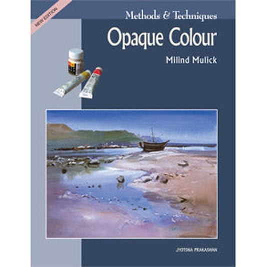 Methods and Techniques - Opaque Colour