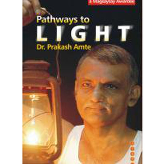 Pathways To Light by Prakash Amte  Half Price Books India Books inspire-bookspace.myshopify.com Half Price Books India