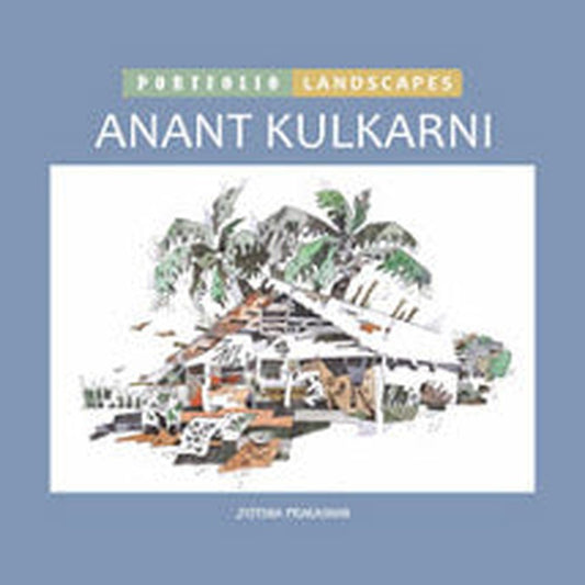 PORTFOLIO - LANDSCAPES Anant Kulkarni