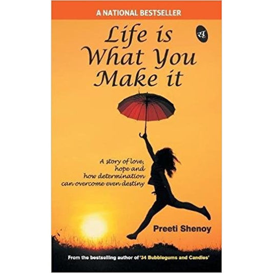 Life Is What You Make It by Preeti Shenoy  Half Price Books India Books inspire-bookspace.myshopify.com Half Price Books India