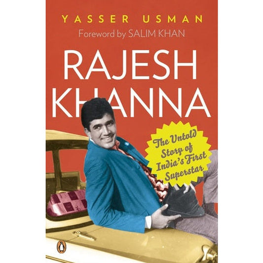 Rajesh Khanna: The untold story of India's first superstar by Yasser Usman  Half Price Books India Books inspire-bookspace.myshopify.com Half Price Books India