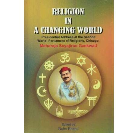 Religion In A Changing World (Religion In A Changing World) by Maharaja Sayajirao Gaikwad  Half Price Books India Books inspire-bookspace.myshopify.com Half Price Books India