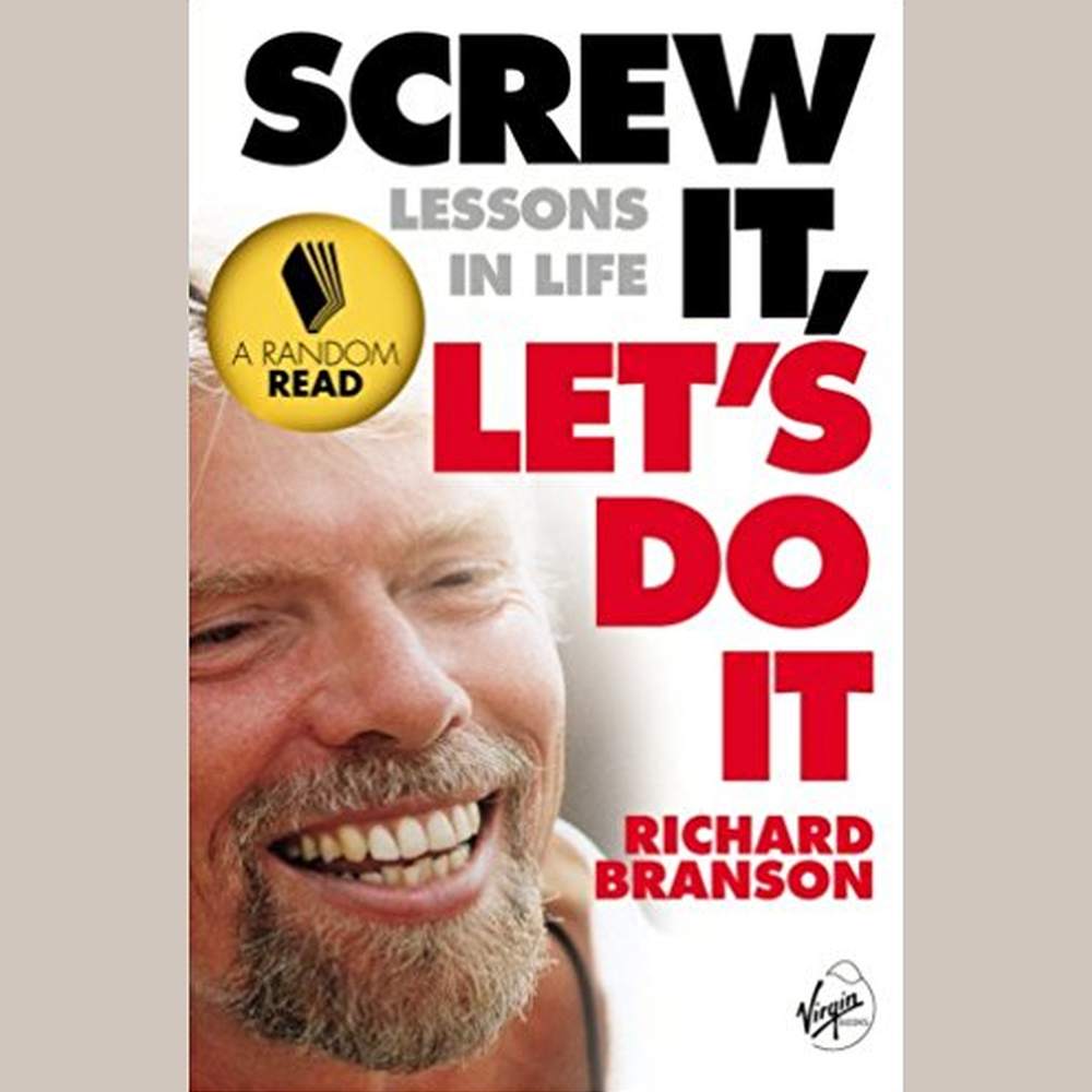 Screw It, Let's Do It: Lessons In Life by Sir Richard Branson  Half Price Books India Books inspire-bookspace.myshopify.com Half Price Books India