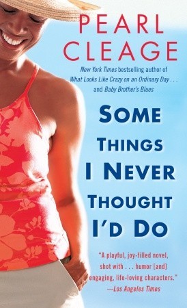 Some Things I Never Thought I'd Do by Pearl Cleage  Half Price Books India Books inspire-bookspace.myshopify.com Half Price Books India