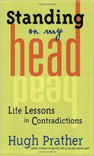 Standing on My Head: Life Lessons in Contradictions (Prather, Hugh)  Half Price Books India Books inspire-bookspace.myshopify.com Half Price Books India