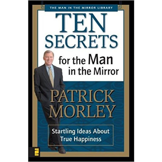 Ten Secrets For The Man In The Mirror by Patrick Morley  Half Price Books India Books inspire-bookspace.myshopify.com Half Price Books India
