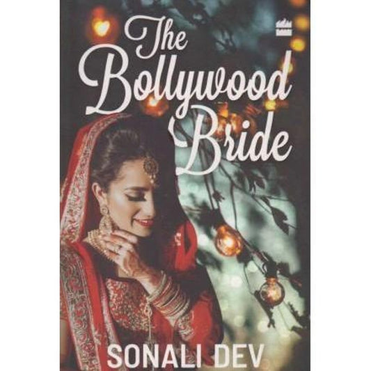 The Bollywood Bride by Sonali Dev  Half Price Books India Books inspire-bookspace.myshopify.com Half Price Books India