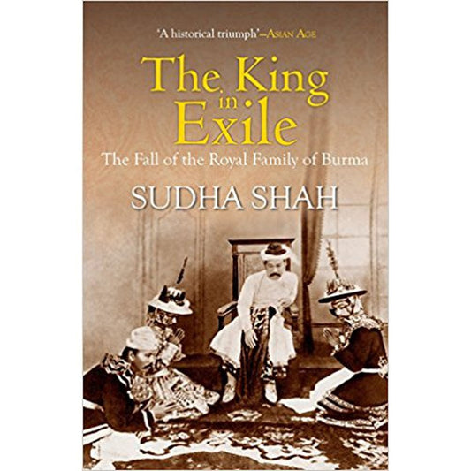 The King in Exile by Sudha Shah  Half Price Books India Books inspire-bookspace.myshopify.com Half Price Books India