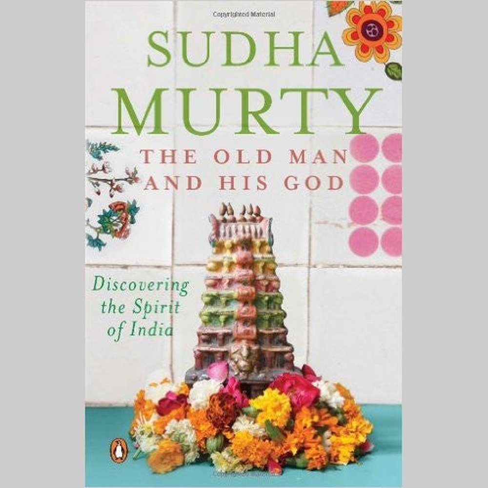 The Old Man and His God: Discovering the Spirit of India by Sudha Murthy  Half Price Books India Books inspire-bookspace.myshopify.com Half Price Books India