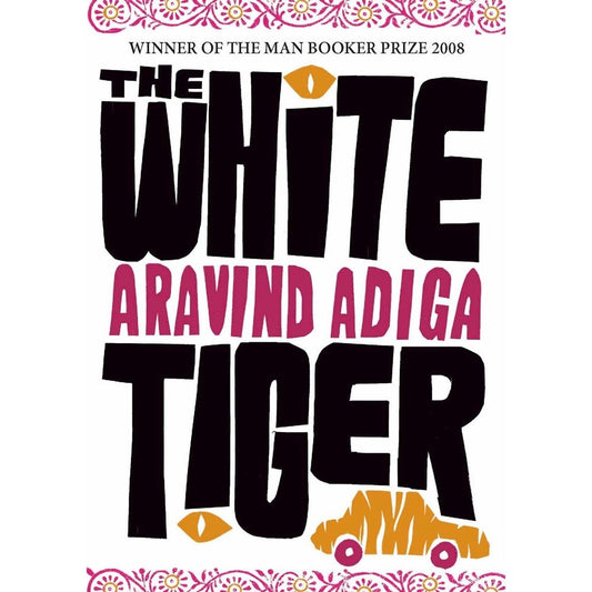 The White Tiger by Aravind Adiga  Half Price Books India Books inspire-bookspace.myshopify.com Half Price Books India
