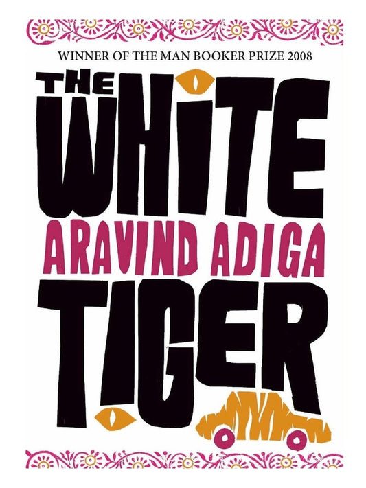 The White Tiger by Aravind Adiga  Half Price Books India Books inspire-bookspace.myshopify.com Half Price Books India
