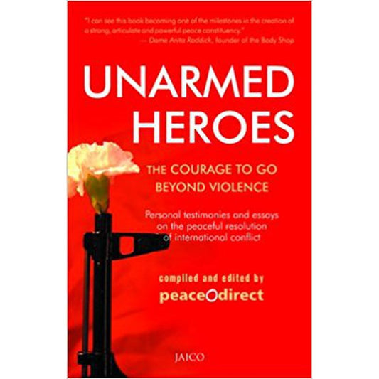 Unarmed Heroes by Compiled and edited by peace O direct  Half Price Books India Books inspire-bookspace.myshopify.com Half Price Books India