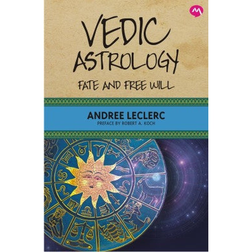 Vedic Astrology by Andree Leclerc