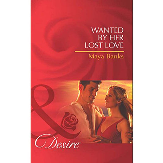Wanted By Her Lost Love by Maya Banks  Half Price Books India Books inspire-bookspace.myshopify.com Half Price Books India