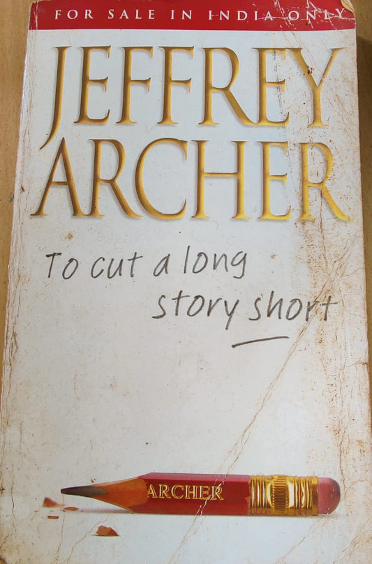 TO cut a long story short by Jeffrey Archer  Half Price Books India Books inspire-bookspace.myshopify.com Half Price Books India