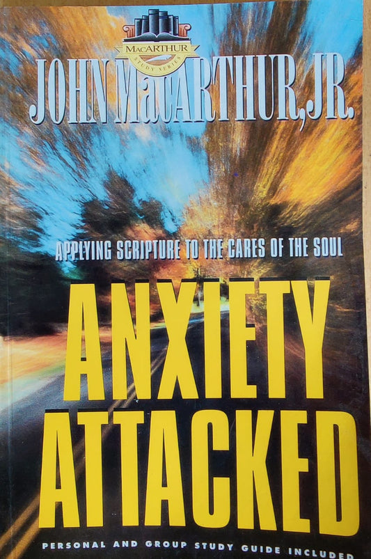 Anxiety Attacked by John MacArthur  Half Price Books India Books inspire-bookspace.myshopify.com Half Price Books India