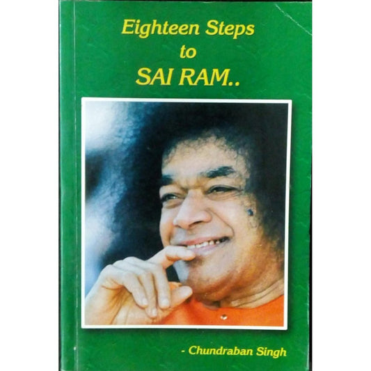 Eighteen Steps To Sai Ram by Chundraben Singh  Half Price Books India Books inspire-bookspace.myshopify.com Half Price Books India