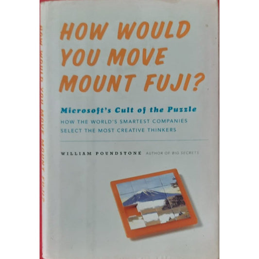 How Would You Move Mount Fiji by WILLIAM POUNSTONE  Half Price Books India Books inspire-bookspace.myshopify.com Half Price Books India