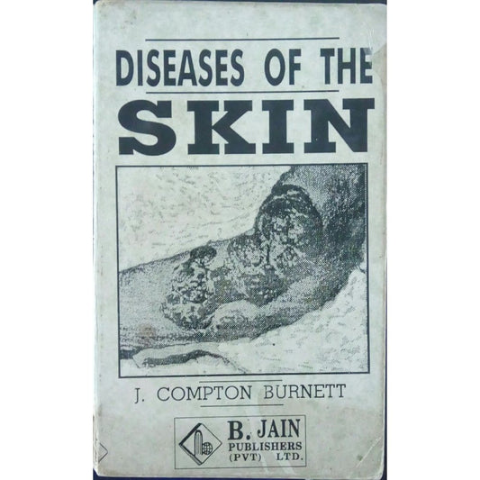 Diseases Of The Skin by J. Compton Burnett  Half Price Books India Books inspire-bookspace.myshopify.com Half Price Books India