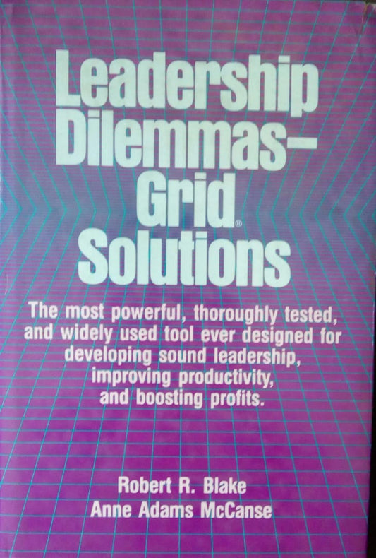 Leadership Dilemmas-Grid Solutions by Robert R. Blake  Half Price Books India Books inspire-bookspace.myshopify.com Half Price Books India