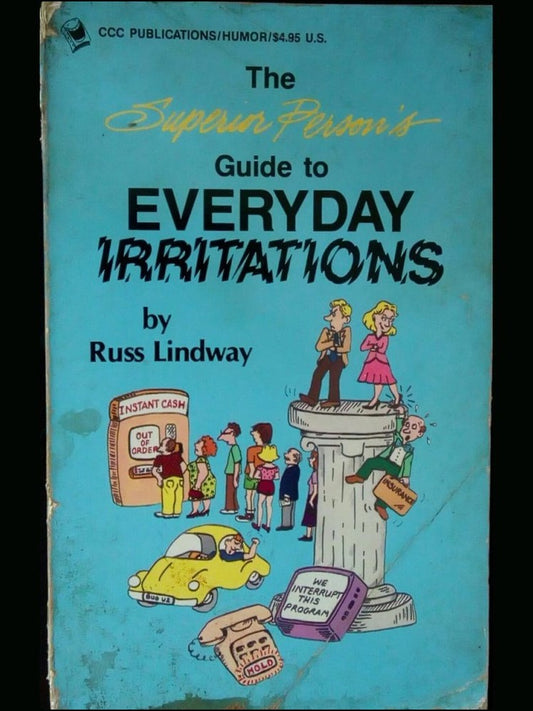 The Superior Person's Guide to Everyday Irritation by Russ Linday  Half Price Books India Books inspire-bookspace.myshopify.com Half Price Books India