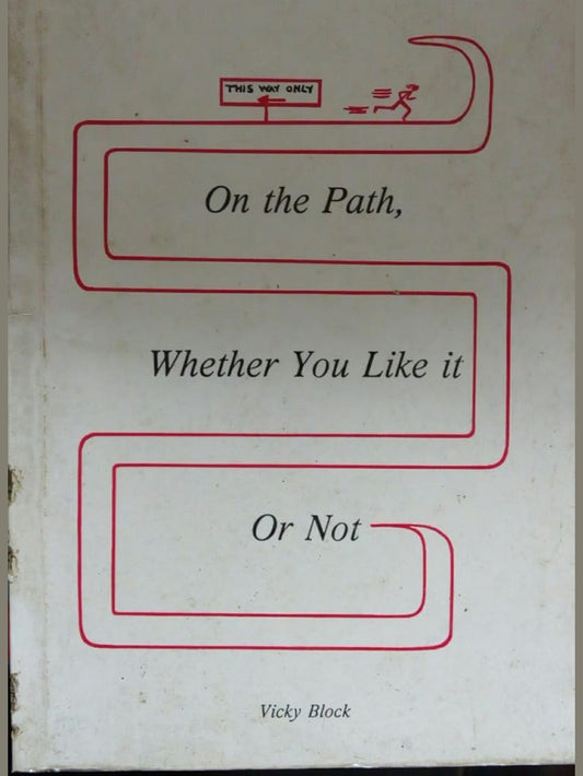 On The Path Whether You Like It Or Not by Vicky Block  Half Price Books India Books inspire-bookspace.myshopify.com Half Price Books India