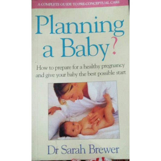 Planning A Baby? by Dr. Sarah Brewer  Half Price Books India Books inspire-bookspace.myshopify.com Half Price Books India