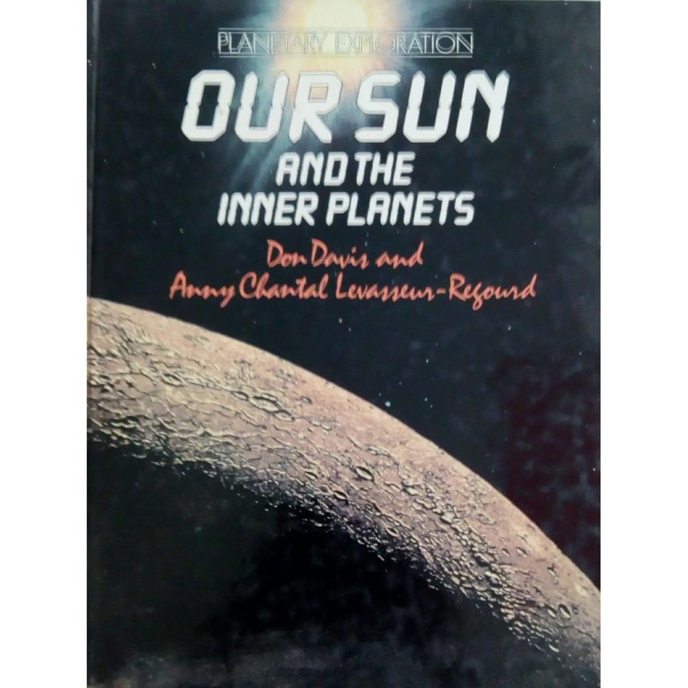 Our Sun And The Inner Planets by Don Devis and Anny Chantal Levasseur-Regound  Half Price Books India Books inspire-bookspace.myshopify.com Half Price Books India