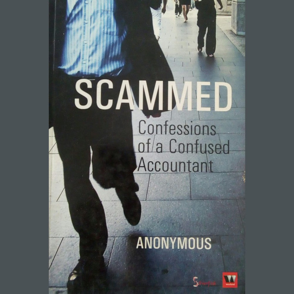 Scammed Confessions Of A Confused Accountant Anonymous  Half Price Books India Books inspire-bookspace.myshopify.com Half Price Books India