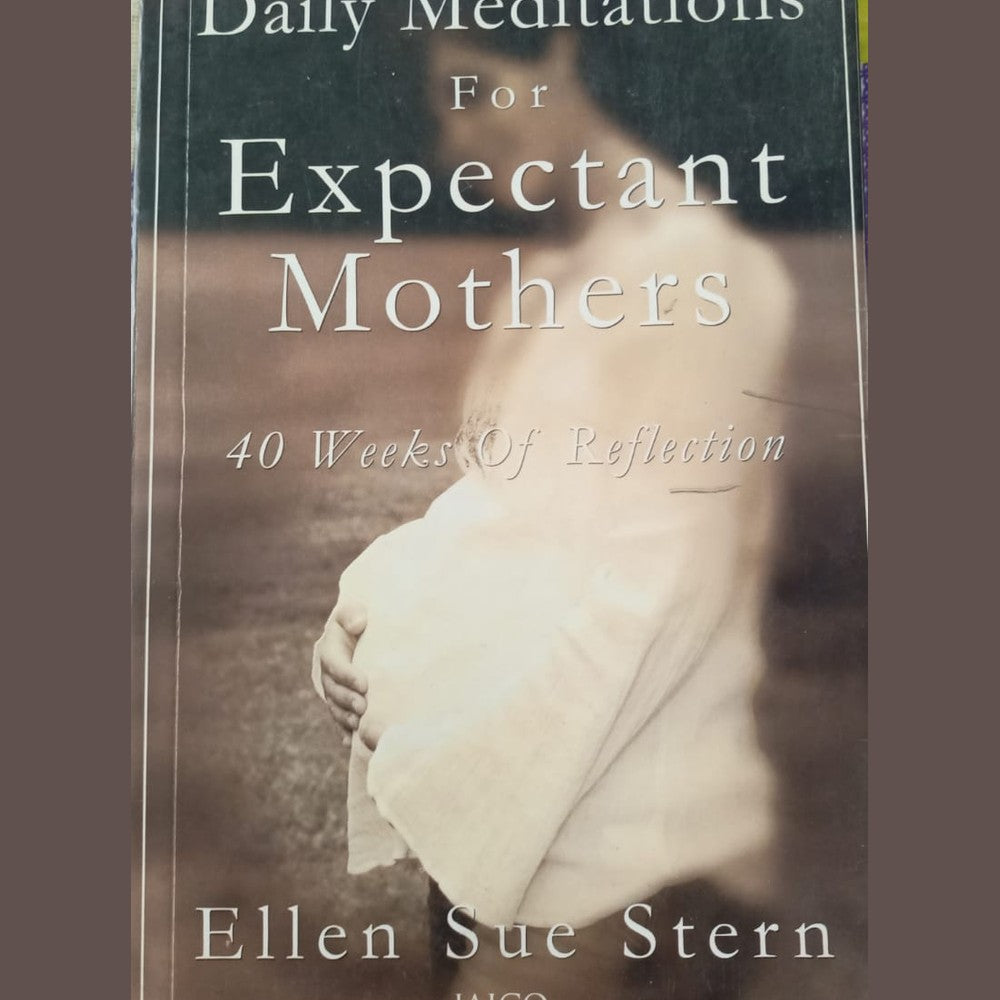 Daily Meditations For Expectant Mothers By Ellen Sue Stern  Half Price Books India Books inspire-bookspace.myshopify.com Half Price Books India