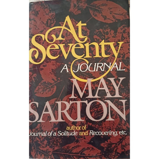 At Seventy A Journal By May Sarton  Half Price Books India Books inspire-bookspace.myshopify.com Half Price Books India
