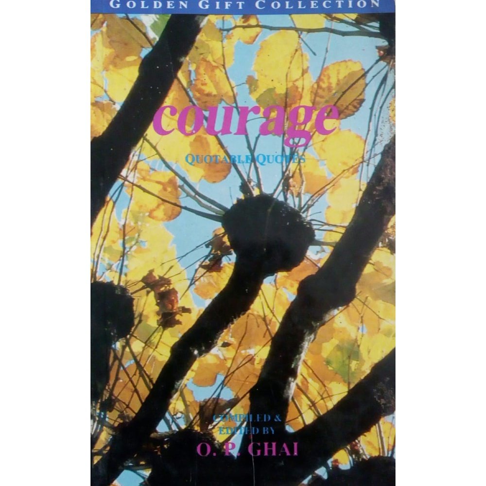 Courage Quotable Quotes by O.P. Ghai  Half Price Books India Books inspire-bookspace.myshopify.com Half Price Books India