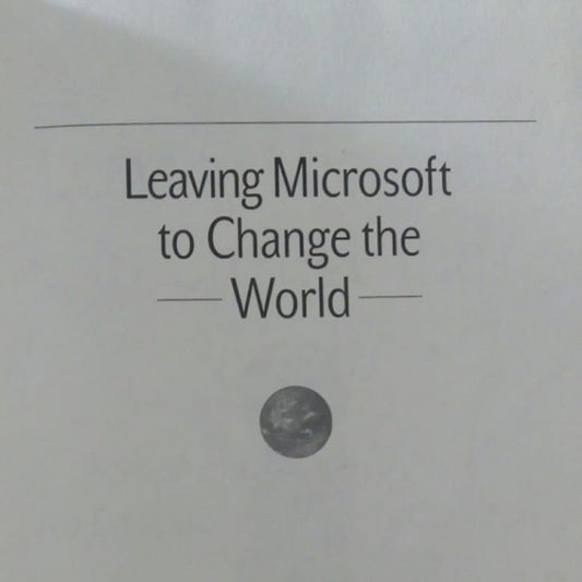 Leaving Microsoft To Change The World by John Wood(Bounded book)  Half Price Books India Books inspire-bookspace.myshopify.com Half Price Books India