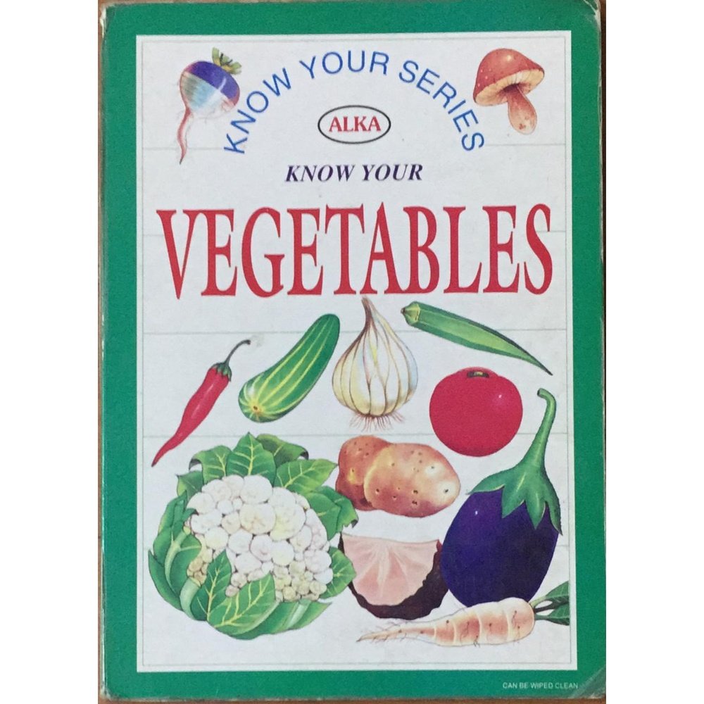 Know Your Vegetables : Alka (Hard Cover)  Half Price Books India Books inspire-bookspace.myshopify.com Half Price Books India