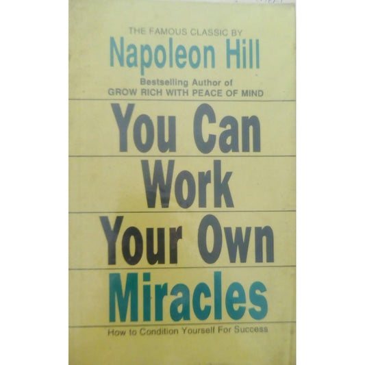You Can Work Your Own Miracles by Napolean Hill  Half Price Books India Books inspire-bookspace.myshopify.com Half Price Books India