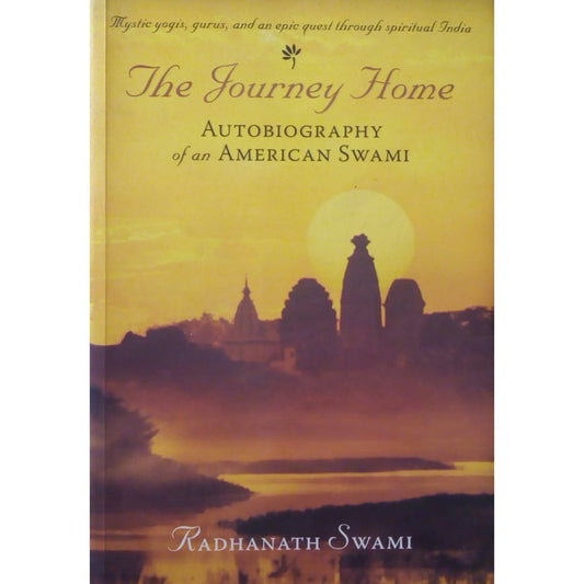 The Journey Home by Radhanath Swami  Half Price Books India Books inspire-bookspace.myshopify.com Half Price Books India