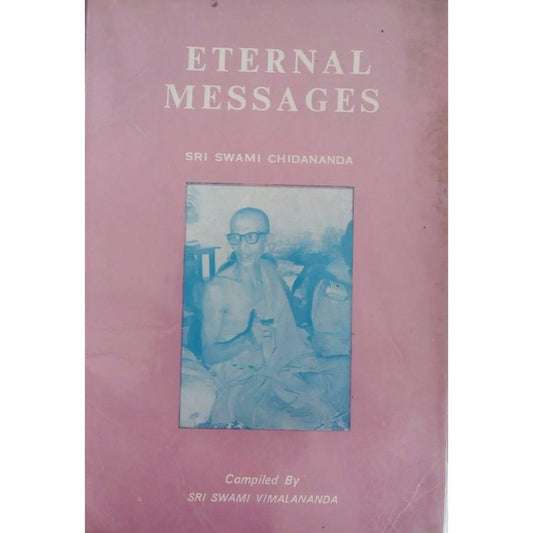 Eternal Messages by Swami Chidananda  Half Price Books India Books inspire-bookspace.myshopify.com Half Price Books India