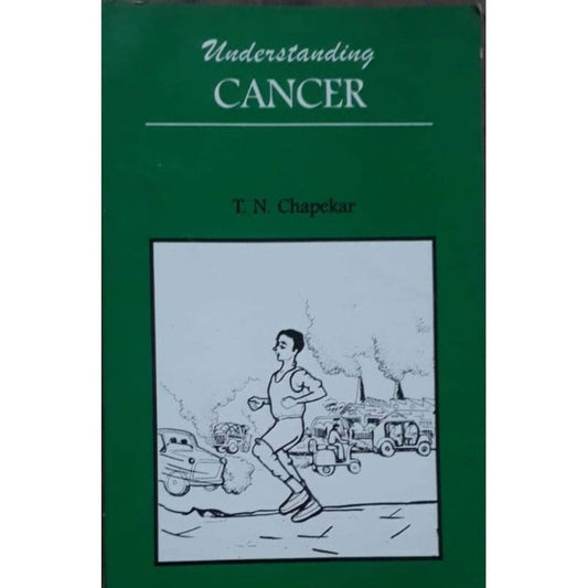 Understanding Cancer By T.N CHapekar  Half Price Books India Books inspire-bookspace.myshopify.com Half Price Books India