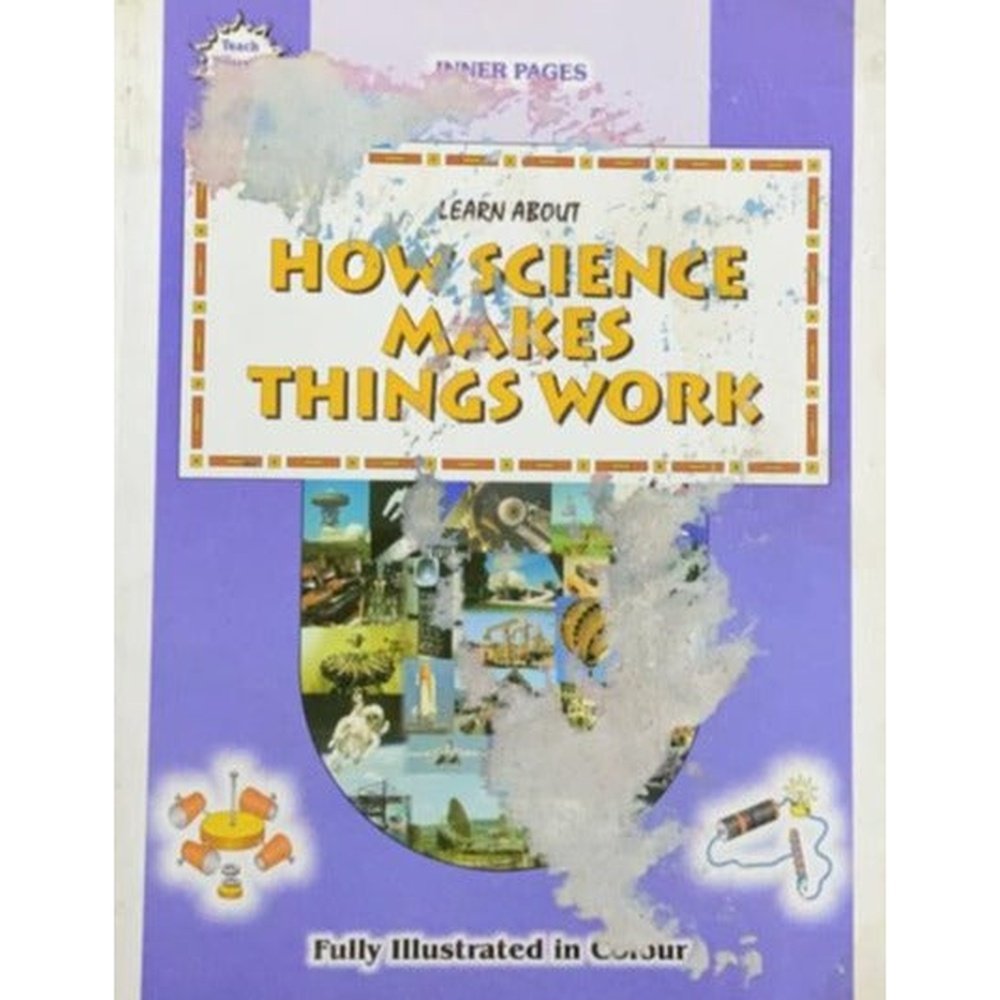 How Science Makes Things Work  Half Price Books India Books inspire-bookspace.myshopify.com Half Price Books India