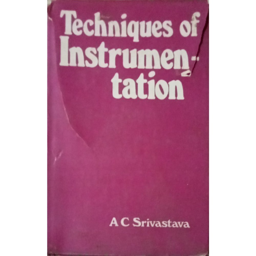 Techniques of Instrumentation By A.C.Srivastava  Half Price Books India Books inspire-bookspace.myshopify.com Half Price Books India